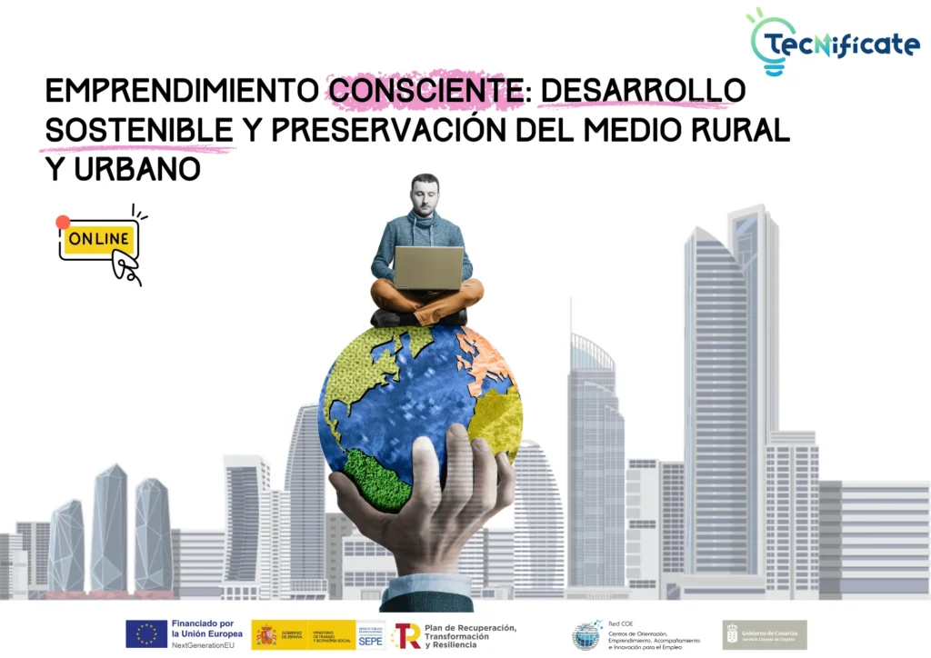 Emprendimiento consciente: desarrollo sostenible y preservación del medio rural y urbano